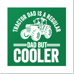 Tractor Dad Is Like A Regular Dad But Cooler Funny Farmer Posters and Art